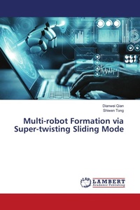 Enlarge image Cover: Multi-robot Formation via Super-twisting Sliding Mode - LAP Lambert Academic Publishing
