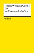 Cover: Die Wahlverwandtschaften - Reclam