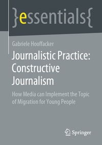 Abbildung von: Journalistic Practice: Constructive Journalism - Springer