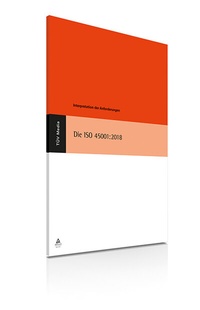 Abbildung von: Die ISO 45001:2018 - TÜV Media GmbH TÜV Rheinland Group