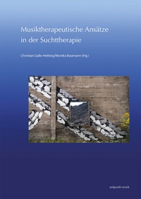 Abbildung von: Musiktherapeutische Ansätze in der Suchttherapie - Reichert Verlag