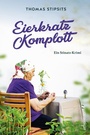 Cover: Eierkratz-Komplott - Carl Ueberreuter Verlag