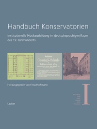 Abbildung von: Handbuch Konservatorien (in 3 Bänden) - Laaber-Verlag
