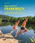 Cover: Wild Swimming Frankreich - Haffmans & Tolkemitt