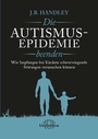 Cover: Die AUTISMUS-EPIDEMIE beenden - Unimedica