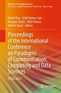 Enlarge image Cover: Proceedings of the International Conference on Paradigms of Communication, Computing and Data Sciences - Springer