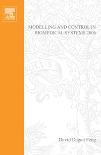 Enlarge image Cover: Modelling and Control in Biomedical Systems 2006 - Elsevier