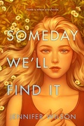 Cover: Someday We'll Find It - HarperCollins