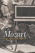 Abbildung von: Mozart and the Mediation of Childhood - University of Chicago Press