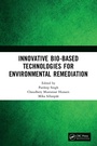 Cover: Innovative Bio-Based Technologies for Environmental Remediation - CRC Press