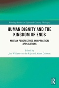 Cover: Human Dignity and the Kingdom of Ends - Routledge