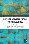 Cover: Futures of International Criminal Justice - Routledge
