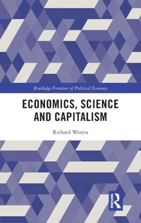 Enlarge image Cover: Economics, Science and Capitalism - Routledge