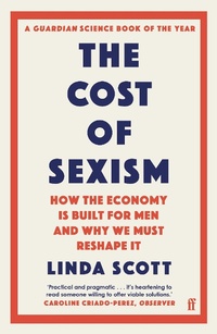 Abbildung von: The Cost of Sexism - Faber & Faber