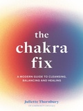 Cover: The Chakra Fix: Volume 5 - White Lion Publishing