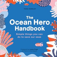 Bild: The Ocean Hero Handbook - Ivy Press