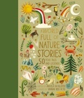 Cover: A World Full of Nature Stories: Volume 9 - Frances Lincoln Children's Books