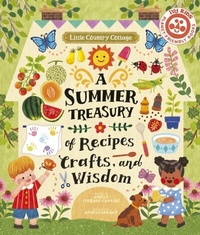Abbildung von: Little Country Cottage: A Summer Treasury of Recipes, Crafts and Wisdom - Ivy Kids Eco