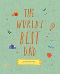 Cover: The World's Best Dad: Volume 1 - Frances Lincoln Children's Books