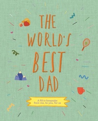 Enlarge image Cover: The World's Best Dad: Volume 1 - Frances Lincoln Children's Books