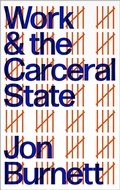 Cover: Work and the Carceral State - Pluto Press