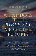 Cover: What Does the Bible Say about the Future? - Moody Publishers