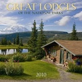 Cover: Great Lodges of the National Parks - Graphic Arts Books