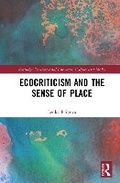 Cover: Ecocriticism and the Sense of Place - Routledge