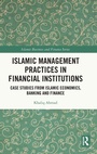 Cover: Islamic Management Practices in Financial Institutions - Routledge