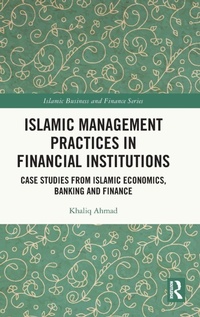 Enlarge image Cover: Islamic Management Practices in Financial Institutions - Routledge