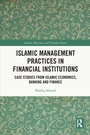 Cover: Islamic Management Practices in Financial Institutions - Routledge