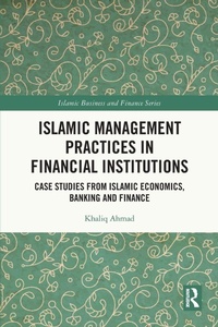 Enlarge image Cover: Islamic Management Practices in Financial Institutions - Routledge