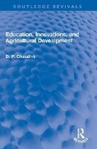 Enlarge image Cover: Education, Innovations, and Agricultural Development - Routledge