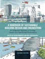 Cover: A Handbook of Sustainable Building Design and Engineering - Routledge