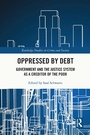 Cover: Oppressed by Debt - Routledge