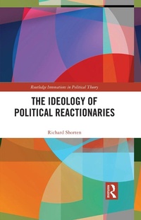 Abbildung von: The Ideology of Political Reactionaries - Routledge