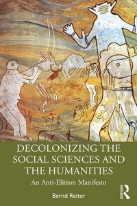 Abbildung von: Decolonizing the Social Sciences and the Humanities - Routledge