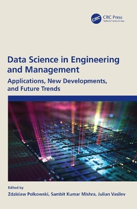 Enlarge image Cover: Data Science in Engineering and Management - CRC Press