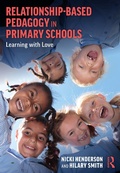 Cover: Relationship-Based Pedagogy in Primary Schools - Routledge