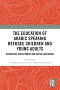 Cover: The Education of Arabic Speaking Refugee Children and Young Adults - Routledge