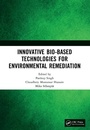Cover: Innovative Bio-Based Technologies for Environmental Remediation - CRC Press