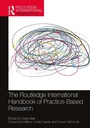 Cover: The Routledge International Handbook of Practice-Based Research - Routledge