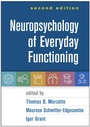 Cover: Neuropsychology of Everyday Functioning, Second Edition - Guilford Press
