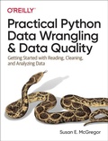 Cover: Practical Python Data Wrangling and Data Quality - O'Reilly