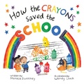 Cover: How the Crayons Saved the School - Sky Pony Press