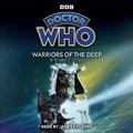 Cover: Doctor Who: Warriors of the Deep - BBC Physical Audio