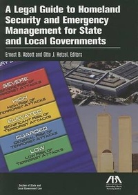 Abbildung von: A Legal Guide to Homeland Security and Emergency Management for State and Local Governments - American Bar Association
