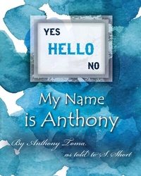 Abbildung von: Hello - My Name is Anthony - Palmetto Publishing