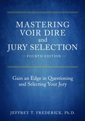 Abbildung von: Mastering Voir Dire and Jury Selection - American Bar Association
