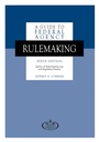 Cover: A Guide to Federal Agency Rulemaking, Sixth Edition - American Bar Association